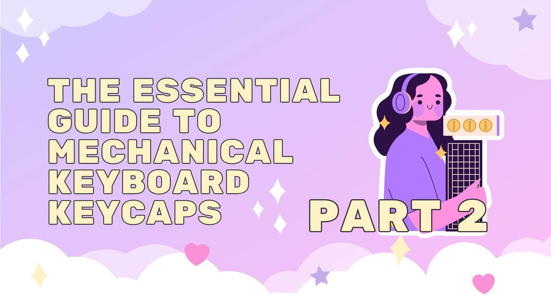 The Essential Guide to Mechanical Keyboard Keycaps (Part 2): Tools, Tricks, and Damage-Free Keycap Removal